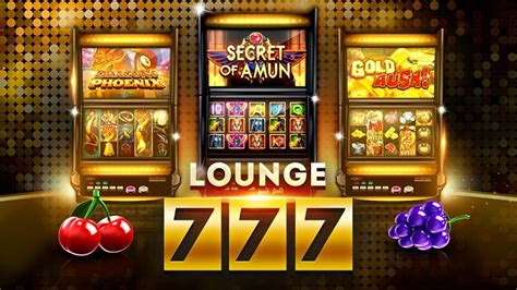 777 slots|lounge 777 einloggen.